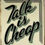 talk-is-cheap