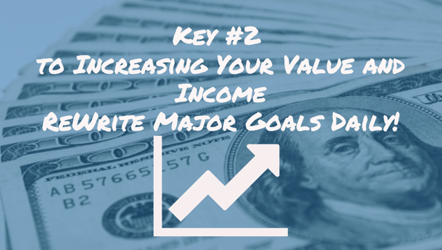 Increase Income Increase Value by ReWriting GOALS!